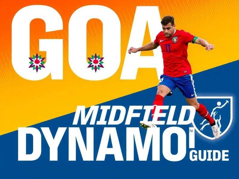 Goa Midfield Dynamo Strategy Guide